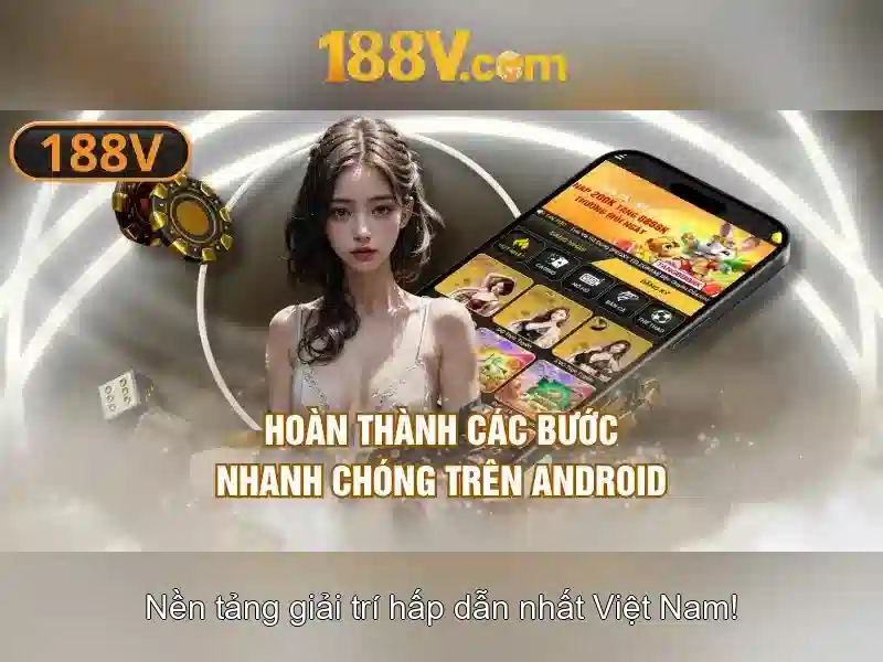 tải apk 188v miễn phí – Tổng quan chủ đề và giá trị cốt lõi